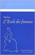 Book cover image of Moliere: L'Ecole DES Femmes by Rochester