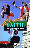 American Bible Society: Extreme Faith Youth Bible: Contemporary English Version (CEV)