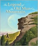 Book cover image of Legend of the Old Man of the Mountain by Denise Ortakales