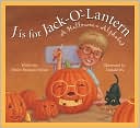 Book cover image of J is for Jack-O'-Lantern by Denise Brennan-Nelson