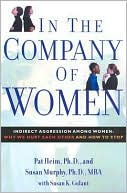 Book cover image of In the Company of Women: Indirect Agression Among Women: Why We Hurt Each Other and How to Stop by Pat Heim