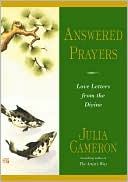 Book cover image of Answered Prayers: God's Inspiring Message for You by Julia Cameron