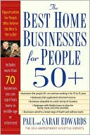Paul Edwards: Best Home Businesses for People 50+