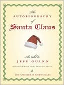 Book cover image of Autobiography of Santa Claus by Jeff Guinn