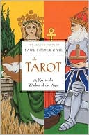 Paul Foster Case: Tarot: A Key to the Wisdom of the Ages