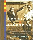 Book cover image of American Sideshow: An Encyclopedia of America's Most Wondrous and Curiously Strange Performers by Marc Hartzman