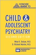 Book cover image of Concise Guide to Child and Adolescent Psychiatry by Mina K. Dulcan