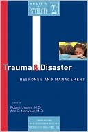 Robert J. Ursano: Trauma and Disaster Responses and Management, Vol. 22