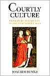 Joachim Bumke: Courtly Culture: Literature and Society in the High Middle Ages