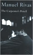Manuel Rivas: Carpenter's Pencil