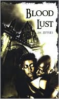 Book cover image of Blood Lust by J.M. Jeffries