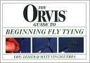 Eric Leiser: The Orvis Guide to Beginning Fly Tying.