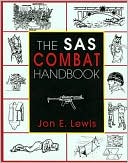 Jon E. Lewis: The SAS Combat Handbook