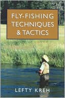 Book cover image of Fly-Fishing Techniques and Tactics by Lefty Kreh