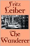 Fritz Leiber: The Wanderer