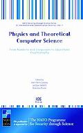 J. P. Gazeau: Physics and Theoretical Computer Science: From Numbers and Languages to (Quantum) Cryptography - Volume 7 NATO Security through Science Series: Information and Communication Security