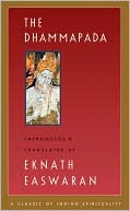 Eknath Easwaran: The Dhammapada