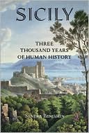 Book cover image of Sicily: Three Thousand Years of Human History by Sandra Benjamin