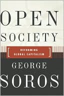George Soros: Open Society Reforming Global Capitalism Reconsidered