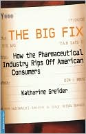 Book cover image of The Big Fix by Katharine Greider