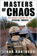 Linda Robinson: Masters of Chaos: The Secret History of the Special Forces