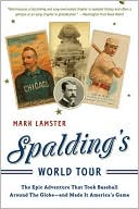 Mark Lamster: Spalding's World Tour