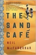 Neil MacFarquhar: The Sand Cafe
