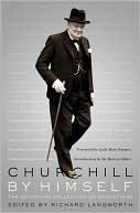 Book cover image of Churchill by Himself: The Definitive Collection of Quotations by Richard Langworth