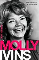 Book cover image of Molly Ivins: A Rebel Life by Bill Minutaglio