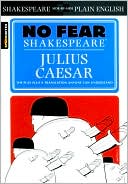 Book cover image of Julius Caesar (No Fear Shakespeare Series) by William Shakespeare