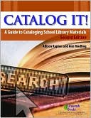Book cover image of Catalog It!: A Guide to Cataloging School Library Materials by Allison Kaplan