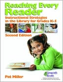 Pat Miller: Reaching Every Reader: Instructional Strategies in the Library for Grades K-5, Vol. 2