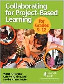 Violet H. Harada: Collaborating for Project-Based Learning in Grades 9-12