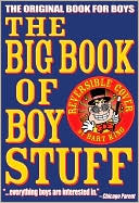 Book cover image of The Big Book of Boy Stuff by Bart King