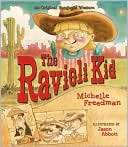 Book cover image of The Ravioli Kid: An Original Spaghetti Western by Michelle Freeman