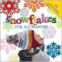 Cindy Higham: Snowflakes for all Seasons: 72 Fold & Cut Paper Snowflakes