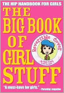 Book cover image of The Big Book of Girl Stuff by Bart King