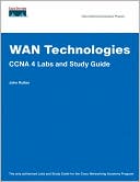 John Rullan: WAN Technologies CCNA 4 Labs and Study Guide (Cisco Networking Academy Program)