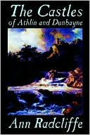 Book cover image of The Castles of Athlin and Dunbayne by Ann Radcliffe