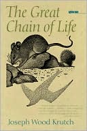 Book cover image of The Great Chain of Life by Joseph Wood Krutch