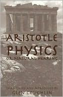 Aristotle: Physics, or Natural Hearing