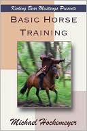 Michael Hockemeyer: Basic Horse Training