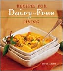 Book cover image of Recipes for Dairy-Free Living by Denise Jardine