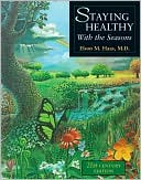 Elson M. Haas: Staying Healthy with the Seasons: 21st-Century Edition