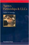 Stephen M. Bainbridge: Agency, Partnership and Liabilitiy Companies