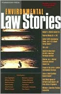 Richard James Lazarus: Environmental Law Stories