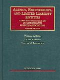 William A. Klein: Agency, Partnerships And Limited Liability Entities: Cases and Materials on Unincorporated Business Associations