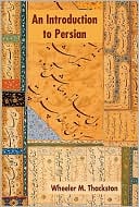 Wheeler M. Thackston: Introduction to Persian: 4th Revised Edition