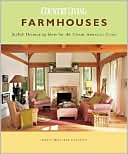 Marie Proeller Hueston: Country Living Farmhouses: Stylish Decorating Ideas for the Classic American Home