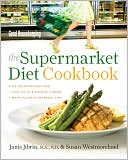 Book cover image of The Supermarket Diet Cookbook by Janis Jibrin